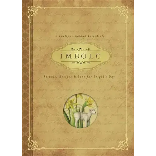 Imbolc: Rituals, Recipes & Lore for Brigid's Day - Paperback