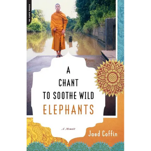 A Chant to Soothe Wild Elephants - Paperback