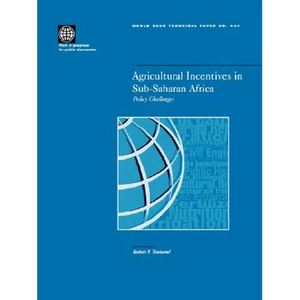 Agricultural Incentives in Sub-Saharan Africa: Policy Challenges - Paperback