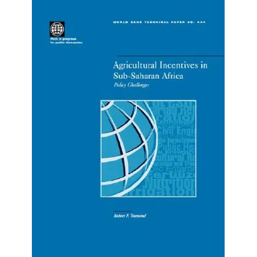 Agricultural Incentives in Sub-Saharan Africa: Policy Challenges - Paperback