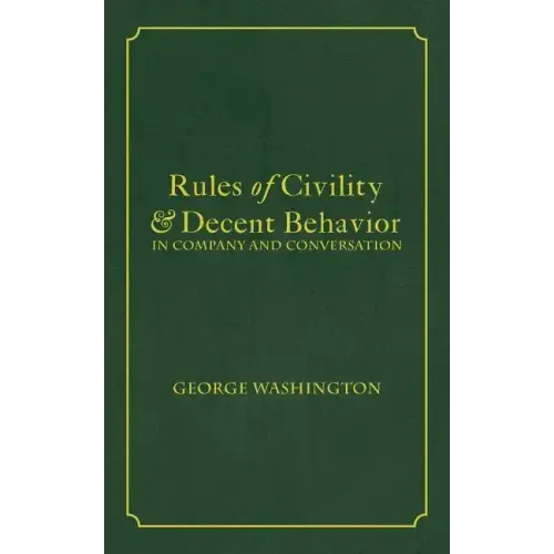 Rules of Civility & Decent Behavior In Company and Conversation - Paperback