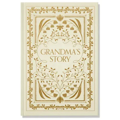 Grandma's Story: A Memory and Keepsake Journal for My Family - Hardcover
