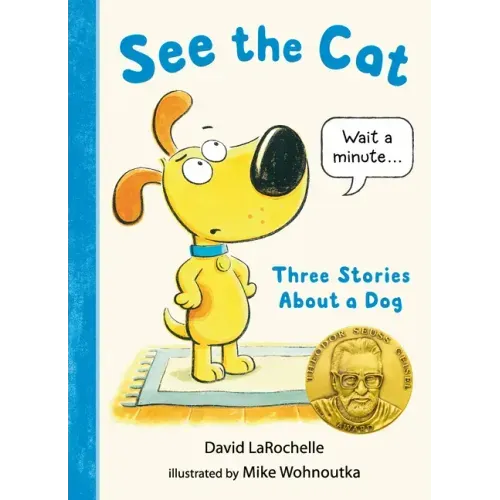 See the Cat: Three Stories about a Dog - Hardcover