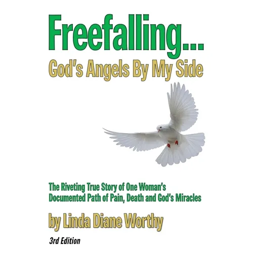 Freefalling...God's Angels By My Side (Third Edition) - Paperback