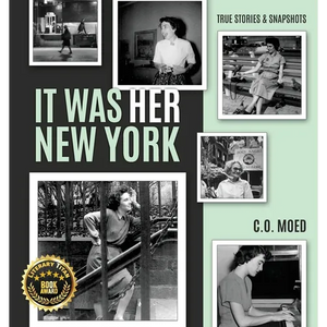It Was Her New York: True Stories & Snapshots - Paperback