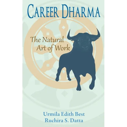 Career Dharma: The Natural Art of Work - Paperback