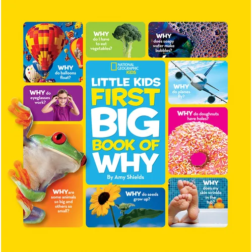National Geographic Little Kids First Big Book of Why: Questions and Answers about the World for Curious Kids - Hardcover