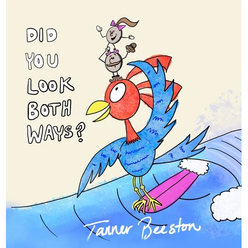 Did You Look Both Ways? - Hardcover
