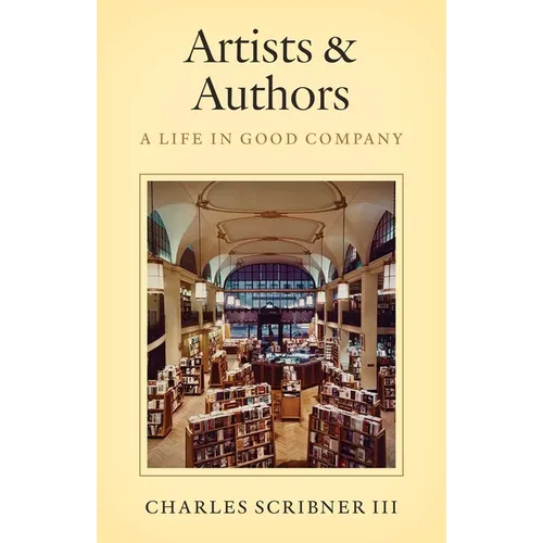 Artists & Authors: A Life in Good Company - Hardcover