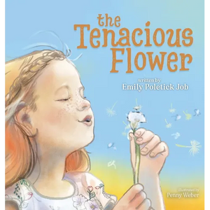 The Tenacious Flower - Hardcover