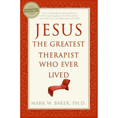 Jesus, the Greatest Therapist Who Ever Lived - Paperback
