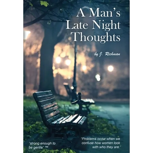 A Man's Late Night Thoughts - Hardcover