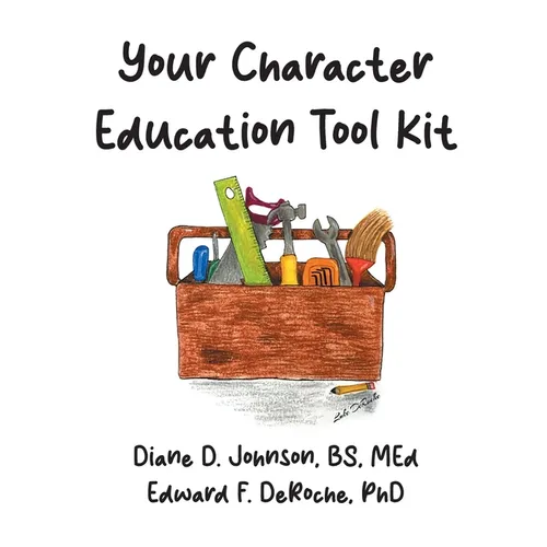 Your Character Education Tool Kit - Paperback