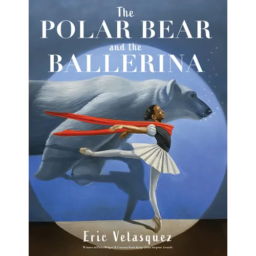 The Polar Bear and the Ballerina - Hardcover