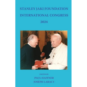 Stanley Jaki Foundation International Congress 2024 - Paperback