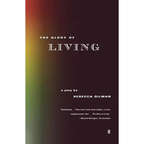 The Glory of Living: A Play - Paperback