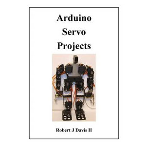Arduino Servo Projects - Paperback