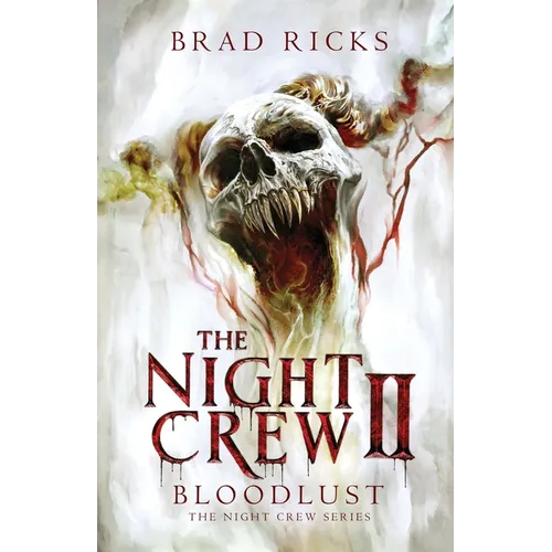 The Night Crew II: Bloodlust - Paperback