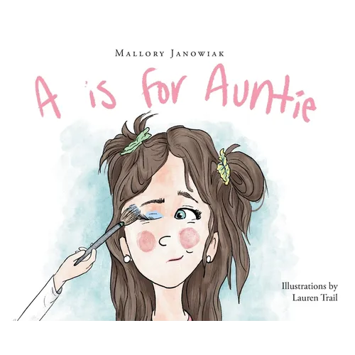 A is for Auntie - Hardcover