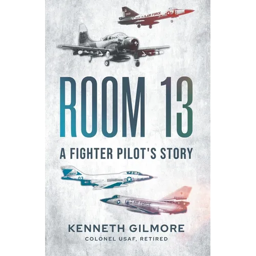 Room 13: A Fighter Pilot's Story - Paperback