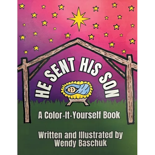 He Sent His Son: A Color-It-Yourself Book - Paperback