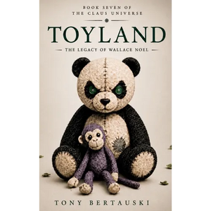 Toyland: The Legacy of Wallace Noel - Hardcover