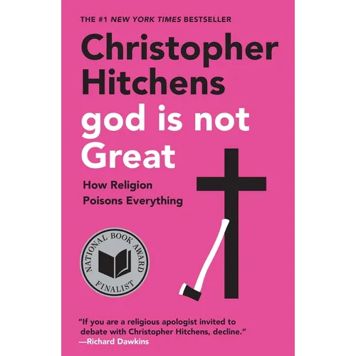 God Is Not Great: How Religion Poisons Everything - Paperback