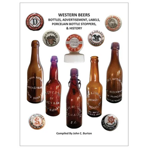 Western Beers: Bottles, Advertisement, Labels, Porcelain Bottle Stoppers History - Paperback