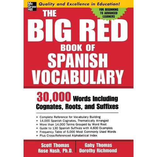 The Big Red Book of Spanish Vocabulary: 30,000 Words Through Cognates, Roots, and Suffixes - Paperback