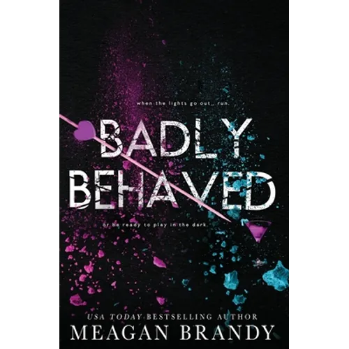 Badly Behaved - Paperback