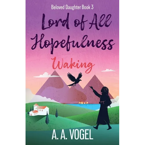 Lord of All Hopefulness: Waking - Paperback