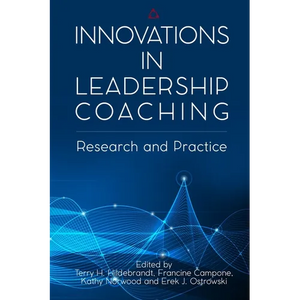 Innovations in Leadership Coaching: Research and Practice - Paperback