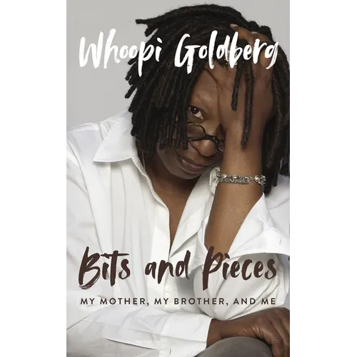 Bits and Pieces: My Mother, My Brother, and Me - Paperback