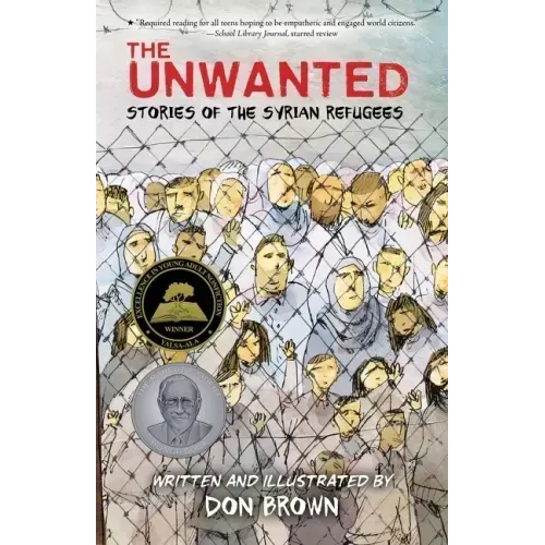 The Unwanted: Stories of the Syrian Refugees: A Graphic Novel - Paperback