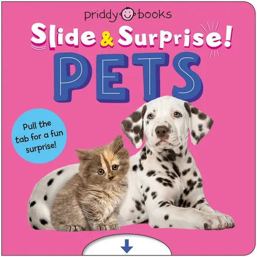 Pets (Slide & Surprise!) - Board Book