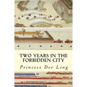 Two Years in the Forbidden City - Paperback