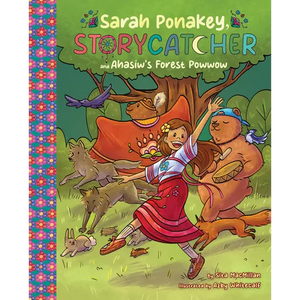 Sarah Ponakey, Storycatcher and Âhâsiw's Forest Powwow - Paperback