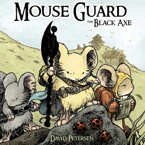 Mouse Guard Volume 3: The Black Axe - Hardcover