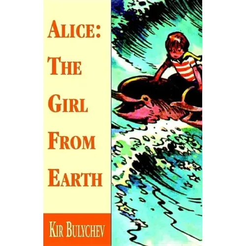 Alice: the Girl from Earth - Paperback