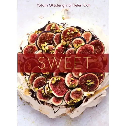 Sweet: Desserts from London's Ottolenghi [A Baking Book] - Hardcover