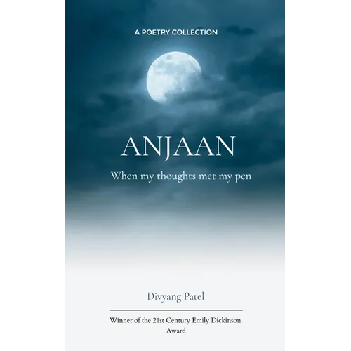 ANJAAN When my thoughts met my pen - Paperback