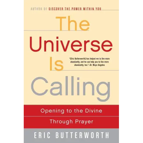 The Universe Is Calling: Opening to the Divine Through Prayer - Paperback