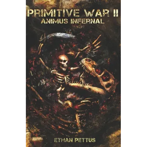 Primitive War 2: Animus Infernal - Paperback
