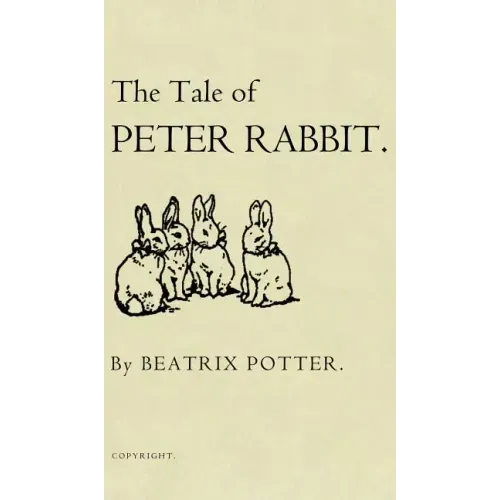 The Tale of Peter Rabbit: The Original 1901 Edition - Hardcover
