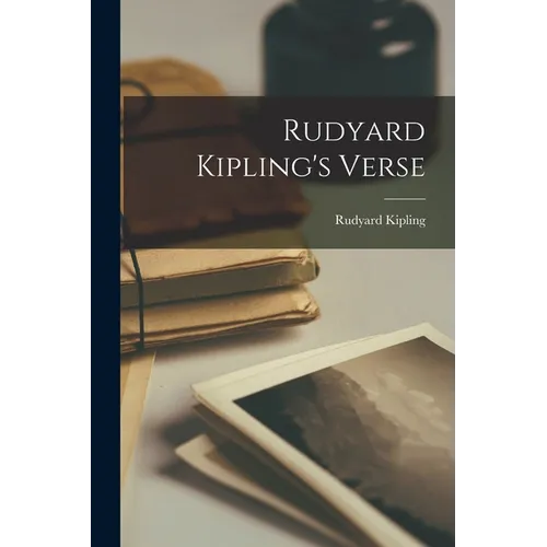 Rudyard Kipling's Verse - Paperback