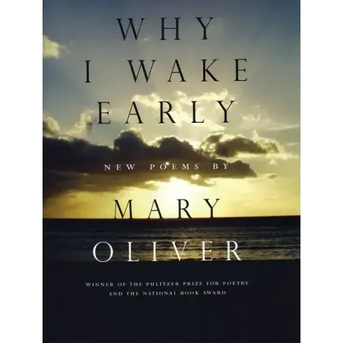 Why I Wake Early: New Poems - Paperback