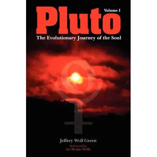 Pluto: The Evolutionary Journey of the Soul, Volume 1 - Paperback