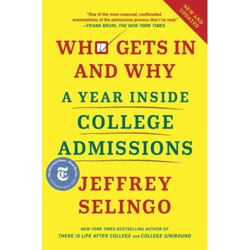 Who Gets in and Why: A Year Inside College Admissions - Hardcover