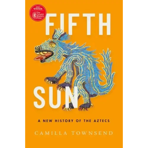 Fifth Sun: A New History of the Aztecs - Paperback