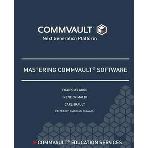 Mastering Commvault Software - Paperback
